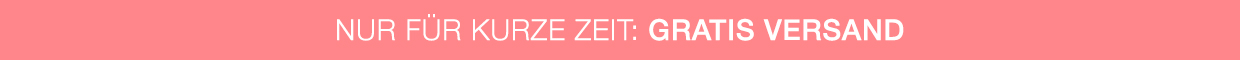 Nur für kurze Zeit: Gratis Versand
